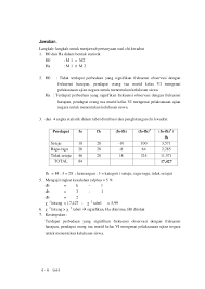 Hasil penelitian menunjukkan bahwa ada hubungan antara sumber air minum (p=0,001), kepemilikan jamban (p=0,018), jenis lantai rumah (p=0,036) dengan kejadian diare pada balita dan tidak ada hubungan antara kualitas fisik air bersih (p=0,307) dengan Statistika Pendidikan Unit 6