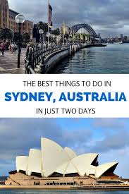 The Best Things To Do In Sydney Australia In Just Two Days Australia Travel Sydney Travel Australia Vacation
