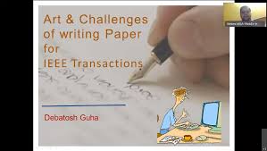 Absolutely, as little as $6.99 a page! Art And Challenges Of Writing Papers For Ieee Transactions Ieeetv