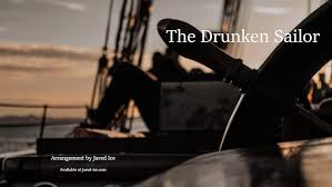 The Drunken Sailor for 3-part male choir
