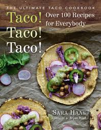 See more ideas about fish recipes, seafood recipes, recipes. Taco Taco Taco By Sara Haas 9781578267521 Penguinrandomhouse Com Books