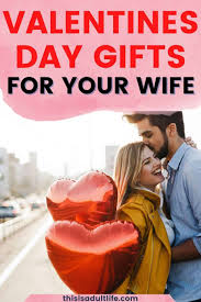67 items in this article 24 items on sale! 2021 Valentine S Day Gift Ideas For Your Wife This Is Adult Life