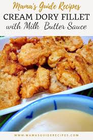 Cream Dory Fillet With Milk Butter Sauce Cream Dory Recipe Fish Cream Dory Fish Fillet Recipe