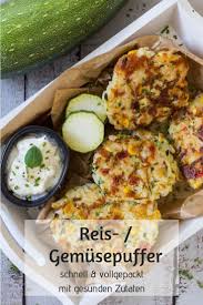 Reispuffer Mit Gemuse Gesund Schnell Zubereitet Rezept Kochen Fur Kleinkinder Gesunde Mahlzeiten Rezepte