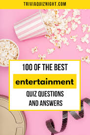 Displaying 22 questions associated with risk. 100 Of The Best Entertainment Trivia Questions And Answers For Your Online Pub Quiz Coveri Trivia Questions And Answers Fun Quiz Questions Fun Trivia Questions