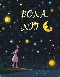 Pin De Tere Para Bona Nit Mensages De Buenas Noches Saludos De Buenas Noches Bona