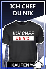 Ich Chef Du Nix Deine Geschenkidee In 2020 Geschenke Fur Den Chef Spruche Zum Geburtstag Chef Geburtstag