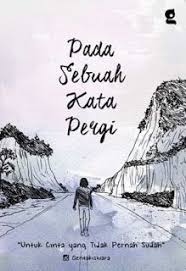 Download Buku Gentakiswara Pada Sebuah Kata Pergi Pdf Pejuang Skripshit Buku Bepergian Kutipan Terbaik
