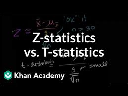 z statistics vs t statistics video khan academy