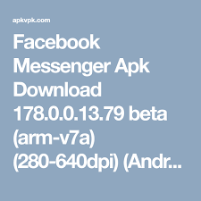 Facebook Messenger Apk Download 178 0 0 13 79 Beta Arm V7a 280 640dpi Android 5 0 Apkvpk Android Game Apps Android Gadgets Facebook Categories