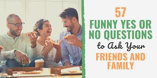 They're often in the first few pages of a beginning esl/efl textbook. 57 Funny Yes Or No Questions To Ask Your Friends And Family