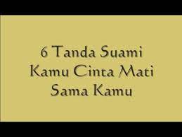 Mendapatkan suami yang selalu setia adalah impian para istri. 6 Tanda Suami Kamu Cinta Mati Sama Kamu Youtube
