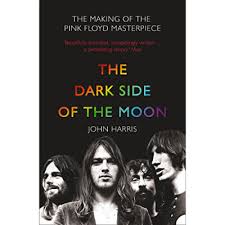 Pink Floyd Darkside of The Moon (50th Aniversary Book) - John Harris -  Happy Valley