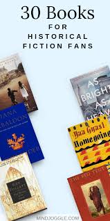 30 Books For Historical Fiction Fans These Must Read Books Are Perfect For Anyone Who Loves Stories That Tra Historical Fiction Historical Fiction Books Books