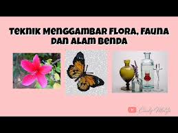 Menggambar tidak hanya mengandalkan imajinasi, tapi kadang memerlukan obyek. Teknik Menggambar Flora Fauna Dan Alam Benda Seni Budaya Smp Kelas 7 Semester 1 Youtube