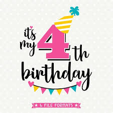 4th Birthday Birthday Wishes For 4 Year Old Son From Mother 4th Birthday Svg Girls Birthday Iron On File Its My Birthday Etsy It S My Birthday Shirt Girl Birthday Its My Birthday