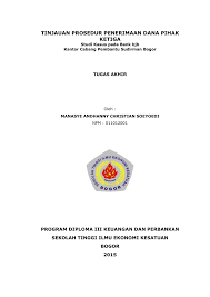 Atau ketidaksesuaian antara hasil validasi dengan dok transaksi, baik trx hari ini maupun trx yg lalu. Pdf Tinjauan Prosedur Penerimaan Dana Pihak Ketiga Studi Kasus Pada Bank Bjb Kantor Cabang Pembantu Sudirman Bogor