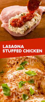 You Won T Miss The Pasta In This Lasagna Stuffed Chicken Recipes Yummy Chicken Recipes Chicken Recipes
