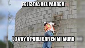 Aquí los mejores memes para celebrar a la figura paterna que le gusta ver a sus hijos, así como aquellos que le un día de 1910, sonora, estaba escuchando un sermón por el día de la madre y pensó que los padres también merecían su día, pues como el suyo, había muchos que se. Dia Del Padre Memes En Las Redes Sociales Por Esta Fecha Especial Fotos Foto 1 De 27 Otras Noticias Actualidad Peru Com