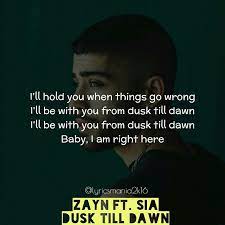 Zayn Dusk Till Dawn Feat Sia Dusk Till Dawn Lyrics Card Zayn Zaynmalik Lyricsmania2k16 Lyricsquot Music Quotes Lyrics Song Lyric Quotes Song Quotes