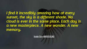 It is almost impossible to watch a sunset and not dream.. Top 50 God Creation Nature Quotes Famous Quotes Sayings About God Creation Nature