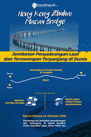 Maybe you would like to learn more about one of these? Hong Kong Zhuhai Macau Bridge Jembatan Penyebrangan Laut Dan Terowongan Terpanjang Di Dunia