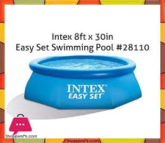 Buy Intex Easy Set Swimming Pool 8ft X 30in 28110 At Best Price In Pakistan Swimming Pools Big Swimming Pools Intex