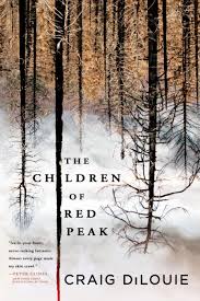 In the face of adversity, you must survive and remain unyielding. The Children Of Red Peak By Craig Dilouie Hachette Book Group
