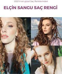 Elcin Sangu Sac Rengi Ve Modelleri 2020 Sac Rengi Sac Sac Renkleri