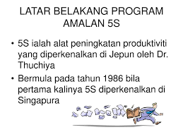 Amalan 5s adalah satu kaedah pengurusan yang dipelopori dan diamalkan oleh pihak industri jepun. Ppt Pengenalan Amalan 5s Powerpoint Presentation Free Download Id 220882