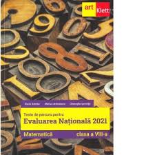Subiecte si barem evaluare nationala matematica si limba romana, iunie 2020] edu.ro meditatii matematica, romana. Teste De Parcurs Pentru Evaluarea Nationala 2021 Matematica Clasa A Viii A Florin Antohe Marius Antonescu Gheorghe Iacovita