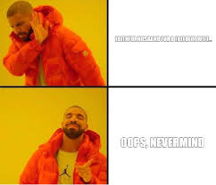 Meme Maker Online New Memes Meme Template Drake Meme