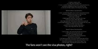 It is granted to foreign. Bts Army Yeah Lets Pretend That We Re Not See Their Visa Facebook