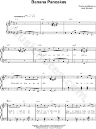 Jack Johnson Banana Pancakes Sheet Music Easy Piano In G Major Transposable Download Print Sku Mn0075425