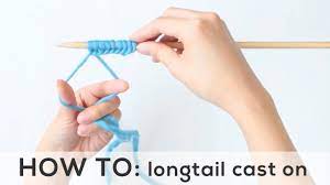 The long tail cast on is what gives you an elastic edge. Longtail Cast On For Beginners Youtube