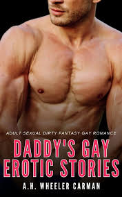 Daddy's Gay Erotic Stories eBook by Wheeler Carman - EPUB Book | Rakuten  Kobo Greece