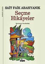 Sait Faik Abasiyanik Secme Hikayeler Kitabi Sait Faik Abasiyanik Secme Hikayelerin Icindeki Hikayeler Sait Faik Secme Hikayeler Pdf Indir Sait Faik Abasiyanik Secme Hikayeler Word Kitap Ozeti