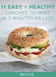 35 Easy Lunch Recipes You Can Make In 5 Minutes Or Less Recipe Easy Healthy Lunches Easy Healthy Lunch Recipes 500 Calorie Meals