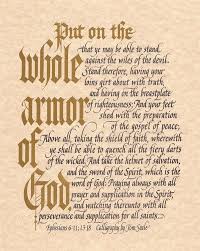 Put On The Whole Armor Of God Armor Of God Bible Quotes Spiritual Prayers