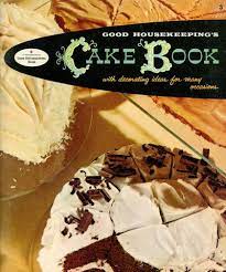 Vintage 1950s Cookbook Good Housekeeping Cake Book Christmas Holiday Baking Recipes Holiday Baking Recipes Christmas Cake Recipes Learn Cake Decorating