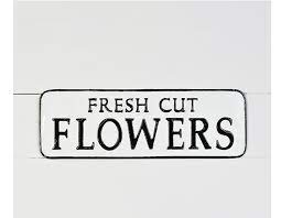 Fresh cut flowers tin sign. Fresh Cut Flowers Embossed Vintage Sign 18 In Mellow Monkey