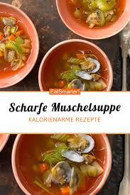 Scharfe Muschelsuppe Rezept Muschelsuppe Rezepte Kalorienarmes Abendessen