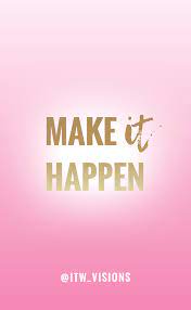 Motivational Quote Pink And Gold Girly Image And Printable Make It Happen Motivational Quotes Motivational Quotes For Life Girly Images