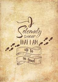 I Solemnly Swear That I Am Up To No Good Wallpaper Harry Potter I Solemnly Swear That I Am Up To No Good Harry Potter Free Printable Art Prints Nursery Wall Art Quote Prints Enchanted Wishes Harry Potter Printables Harry