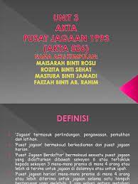 Acts (akta pusat jagaan 1993). Akta Pusat Jagaan 1993 Unit 3