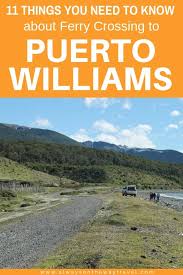 11 Things You Need To Know About Ferry Crossing To Puerto Williams Chile The World S Southernmost City Puerto Williams Patagonia Travel South America Travel