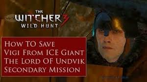 The Witcher 3 Wild Hunt How To Save Vigi From Ice Giant The Lord Of Undvik Youtube Freeing vigi the loon from the cage without waking the giant, the lord of undvik quest buy the witcher 3: the witcher 3 wild hunt how to save vigi from ice giant the lord of undvik