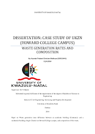 Great savings & free delivery / collection on many items. Pdf Dissertation Case Study Of Ukzn Howard College Campus Waste Generation Rates And Composition Ayanda Makhaye Academia Edu