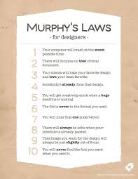 10 Murphy S Laws All Designers Live By Graphic Design Fun Graphic Design Humor Design Quotes