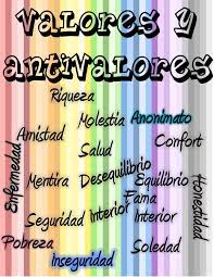 Los antivalores son valores que tienen un resultado predeciblemente malo. Calameo Valores Y Antivalores